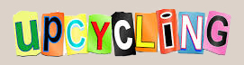 UPCYCLING